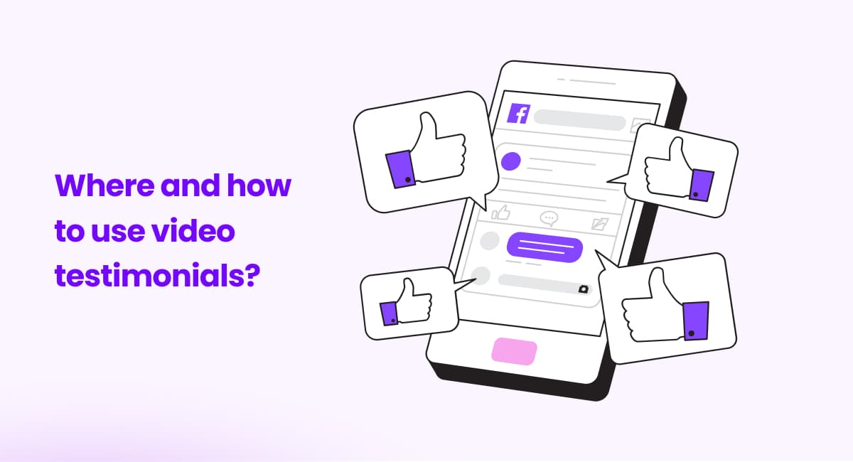 Where and how to use video testimonials?