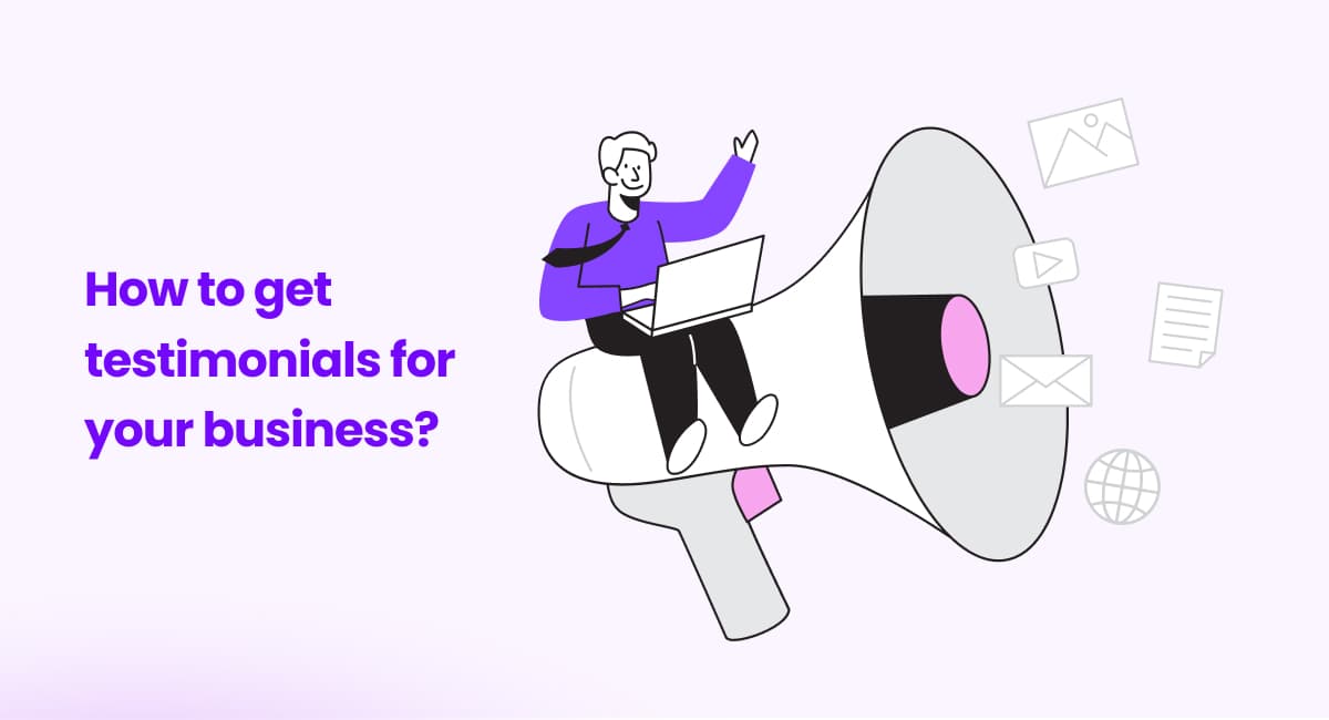 How to get testimonials for your business?
