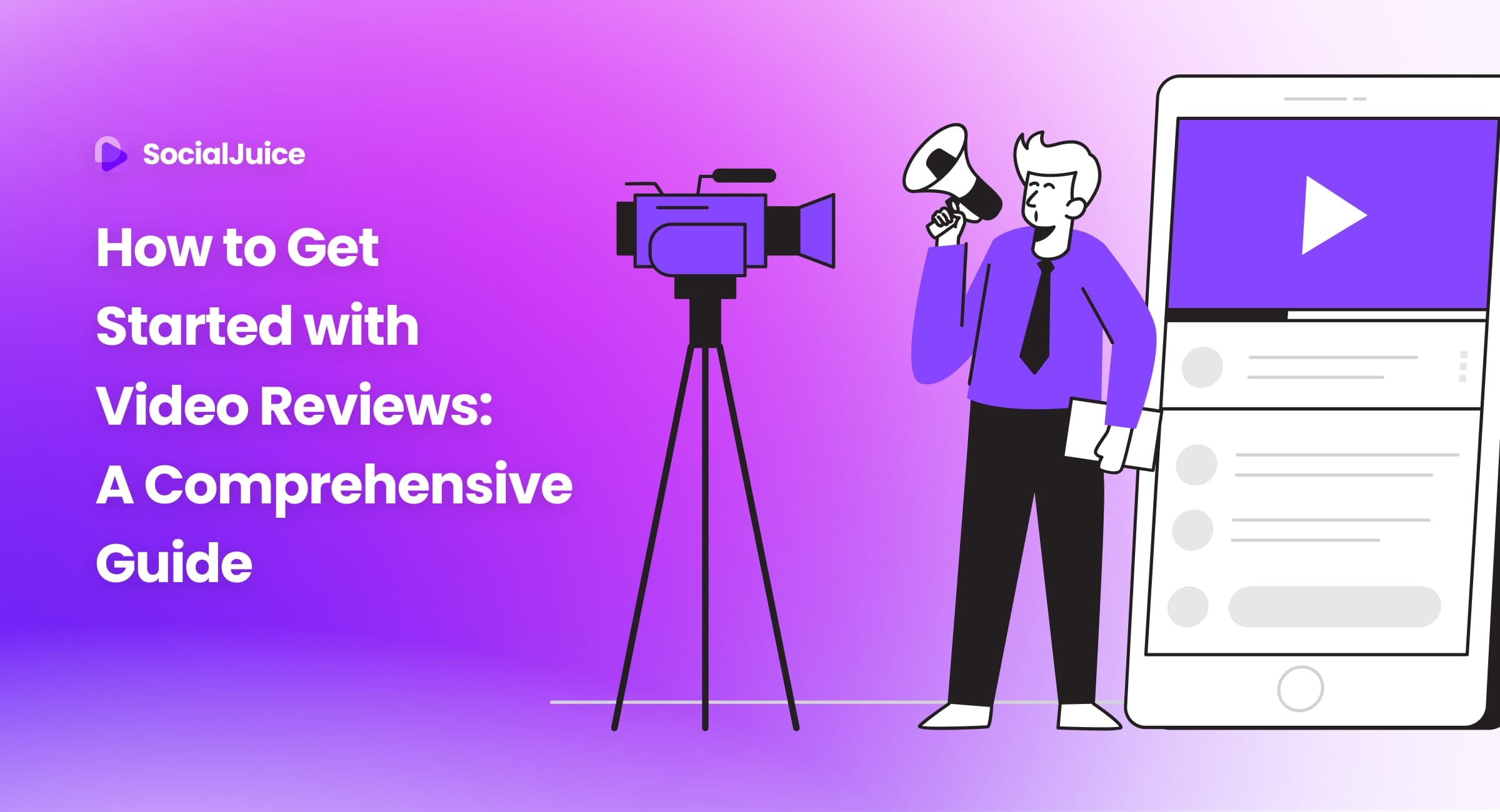 How to Get Started with Video Reviews: A Comprehensive Guide